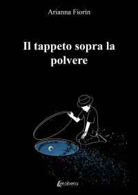 Immagine copertina libro Il tappeto sopra la polvere