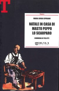 Immagine copertina libro Natale in casa di Masto Peppo lo Scarparo. Commedia in tre atti