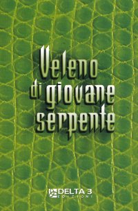 Immagine copertina libro Veleno di giovane serpente