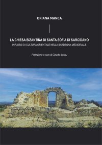 Immagine copertina libro La chiesa bizantina di Santa Sofia di Sarcidano