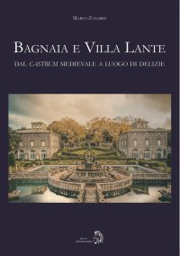 Immagine copertina libro Bagnaia e Villa Lante. Dal castrum medievale a luogo di delizie