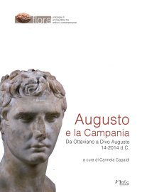 Immagine copertina libro Augusto e la Campania. Da Ottaviano a Divo Augusto 14-2014 d.C.