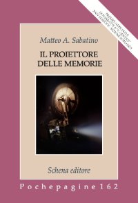Immagine copertina libro Il proiettore delle memorie