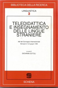 Immagine copertina libro Teledidattica e insegnamento delle lingue straniere. Atti del Convegno internazionale (Monopoli, 21-23 giugno 1996)