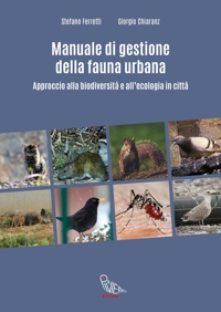 Immagine copertina libro Manuale di gestione della fauna urbana. Approccio alla biodiversità e all'ecologia in città