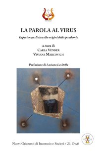Immagine copertina libro La parola al virus. Esperienza clinica alle origini della pandemia. Nuova ediz.