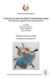 Immagine copertina libro Violenza di genere e femminicidio. Discriminazione, oggettivazione, deumanizzazione. Nuova ediz.
