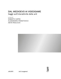 Immagine copertina libro Dal medioevo ai videogame. Saggi sull'interattività delle arti