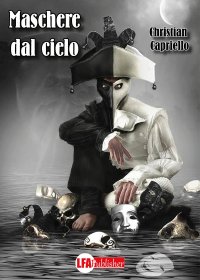 Immagine copertina libro Maschere dal cielo. Il commissario Acampora