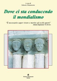 Immagine copertina libro Dove ci sta conducendo il mondialismo