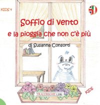 Immagine copertina libro Soffio di vento e la pioggia che non c'è più