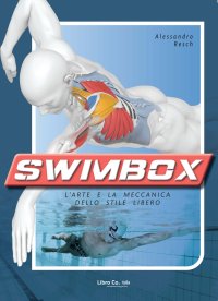 Immagine copertina libro Swimbox. L'arte e la meccanica dello stile libero