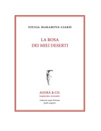 Immagine copertina libro La rosa dei miei deserti. Ediz. italiana e russa