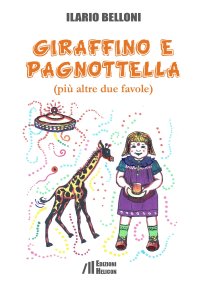 Immagine copertina libro Giraffino e Pagnottella (più altre due favole)