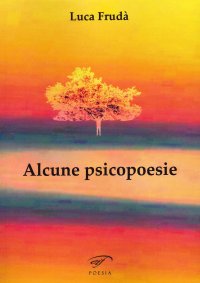 Immagine copertina libro Alcune psicopoesie