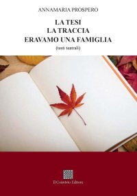 Immagine copertina libro La tesi-La traccia-Eravamo una famiglia