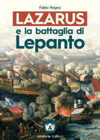 Immagine copertina libro Lazarus e la battaglia di Lepanto