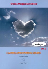 Immagine copertina libro L'amore attraverso il dolore. Vol. 2