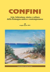 Immagine copertina libro Confini. Arte, letteratura, storia e cultura della Romagna antica e contemporanea. Vol. 68