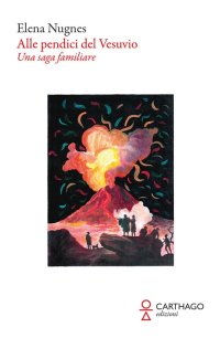 Immagine copertina libro Alle pendici del Vesuvio. Una saga familiare
