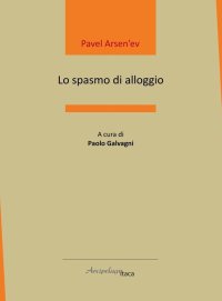 Immagine copertina libro Lo spasmo di alloggio. Ediz. italiana e russa