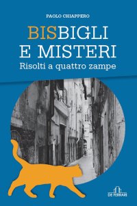 Immagine copertina libro Bisbigli e misteri. Risolti a quattro zampe