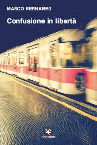 Immagine copertina libro Confusione in libertà