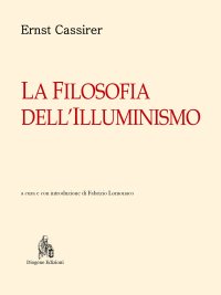 Immagine copertina libro La filosofia dell'illuminismo