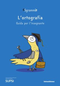 Immagine copertina libro Sgrammit: quaderno blu docente. «L'ortografia»