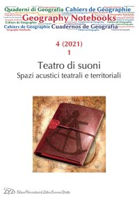 Immagine copertina libro Geography notebooks (2021). Vol. 4/1: Teatro di suoni. Spazi acustici teatrali e territoriali