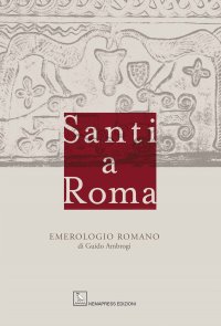 Immagine copertina libro Santi a Roma. Emerologio romano