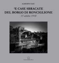 Immagine copertina libro 'E case sbracate del borgo di Ronciglione. 15 ottobre 1918