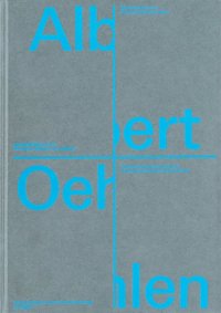 Immagine copertina libro Albert Oehlen «big paintings by me with small paintings by others». Ediz. multilingue