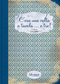 Immagine copertina libro C'era una volta a tavola... e tre!