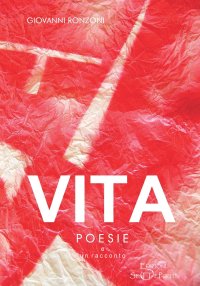 Immagine copertina libro Vita. Poesie e un racconto