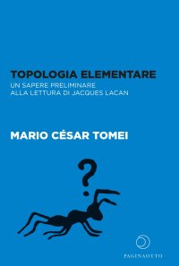 Immagine copertina libro Topologia elementare. Un sapere preliminare alla lettura di Jaques Lacan