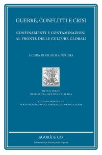 Immagine copertina libro Guerre, conflitti e crisi. Confinamenti e contaminazioni al fronte delle culture globali