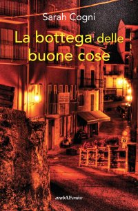Immagine copertina libro La bottega delle buone cose