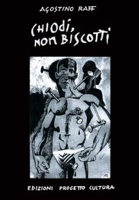 Immagine copertina libro Chiodi, non biscotti