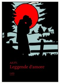 Immagine copertina libro Leggende d'amore