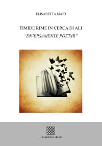 Immagine copertina libro Timide rime in cerca di ali «Diversamente poetar»