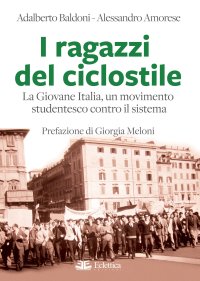 Immagine copertina libro I ragazzi del ciclostile. La Giovane Italia, un movimento studentesco contro il sistema