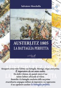 Immagine copertina libro Austerlitz 1805. La battaglia perfetta