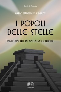 Immagine copertina libro I popoli delle stelle, avvistamenti in America Centrale