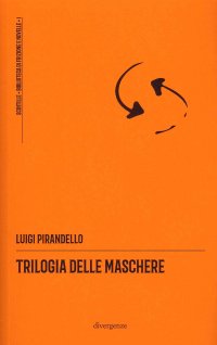 Immagine copertina libro Trilogia delle Maschere