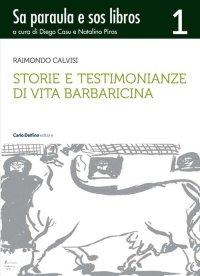 Immagine copertina libro Storie e testimonianze di vita barbaricina. Sa paraula e sos libros. Vol. 1