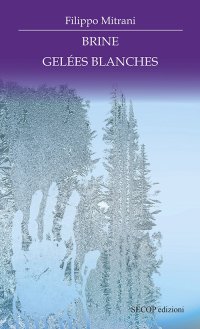 Immagine copertina libro Brine. Gelées blanches. Ediz. italiana e francese