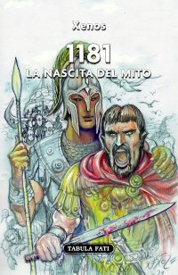 Immagine copertina libro 1181. La nascita del mito