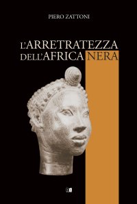 Immagine copertina libro L'arretratezza dell'Africa nera
