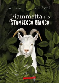 Immagine copertina libro Fiammetta e lo stambecco bianco